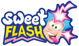 SWEET FLASH